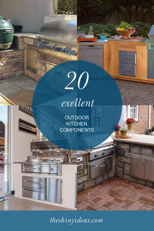 20 Exellent Outdoor Kitchen Components Home, Family, Style and Art Ideas
